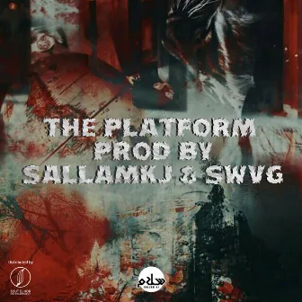 The Platform by SALLAM KJ