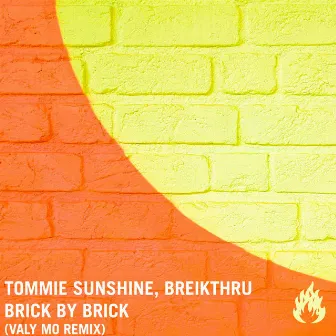 Brick by Brick (Valy Mo Remix) by Breikthru