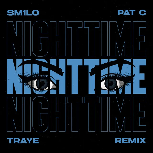 Nighttime (TRAYE Remix)