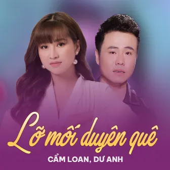 Lỡ Mối Duyên Quê by Dư Anh