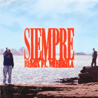 Siempre (Remix) by Mushkila