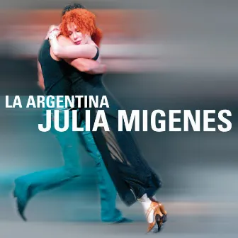 La Argentina by Julia Migenes