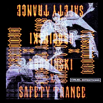 Cruel Intentions by Safety Trance