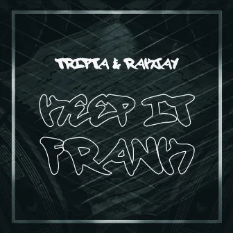 Keep It Frank by Tripta