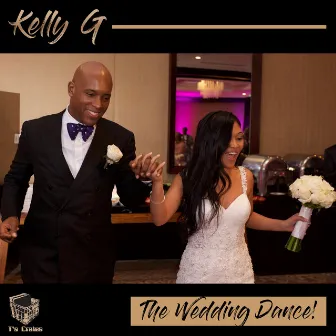 The Wedding Dance! by Kelly G