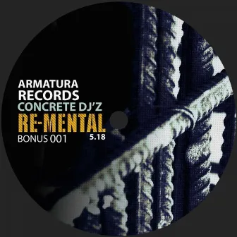 Re-Mental by Concrete DJz