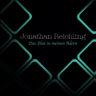 Das Blut in meinen Adern by Jonathan Reichling