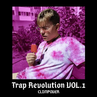 Trap Revolution, Vol. 1 by ClimpOver