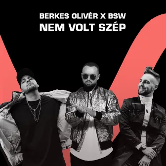 Nem volt szép by Berkes Olivér