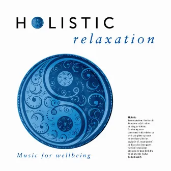 Holistic Relaxation by Philip Guyler