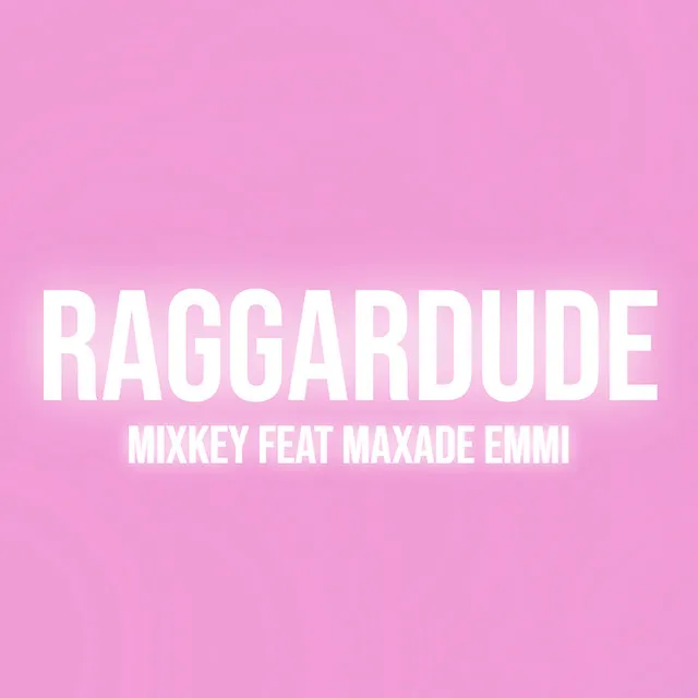 RAGGARDUDE