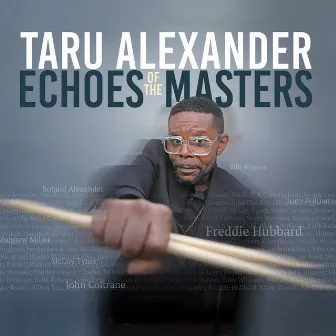 Echoes of the Masters by Taru Alexander