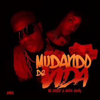 Mudando de Vida by Mc Candy