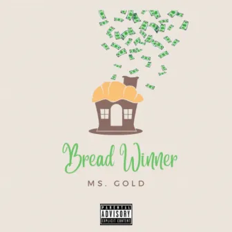 BREAD WINNER by MsGold