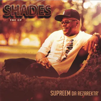 Shades by Supreem da Rezarekta'