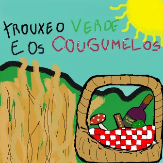 Eu Trouxe o Verde e os Cogumelo by Sloce og