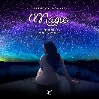 Magic by Rebecca Rosher