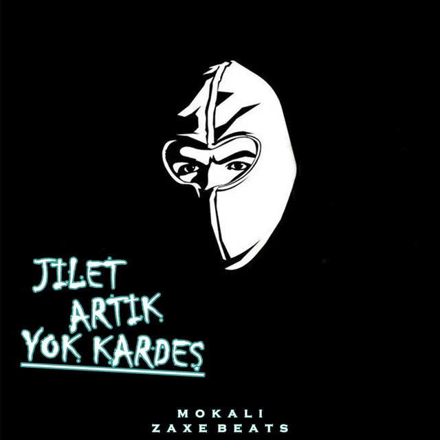 Jilet Artık Yok Kardeş