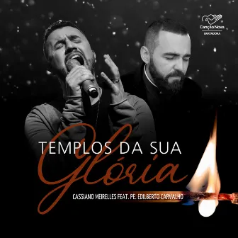 Templos da Sua Glória by Cassiano Meirelles