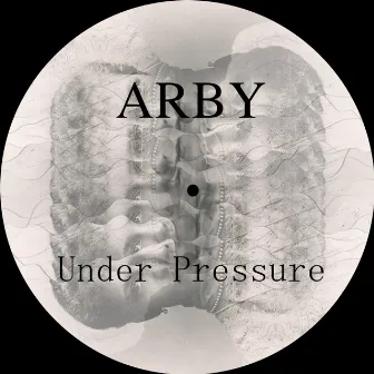 Under Pressure by Arby