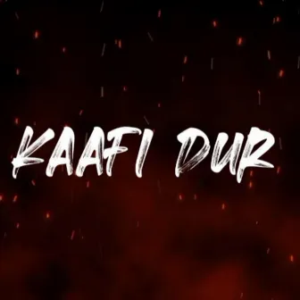 Kaafi Dur by Nayaab