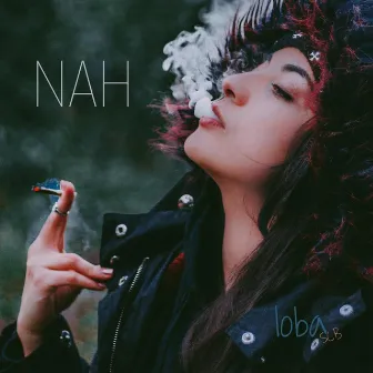 Nah by Loba SCB