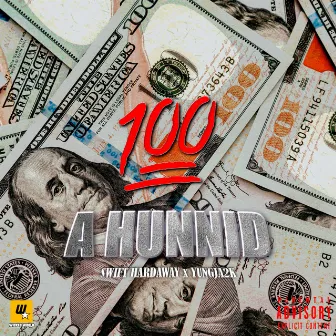 A HUNNID by YungJa2k