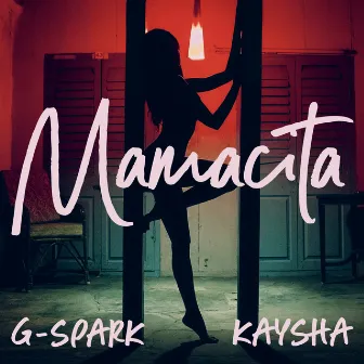 Mamacita by G-Spark