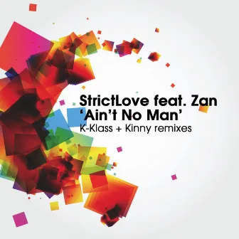 Ain't No Man by StrictLove