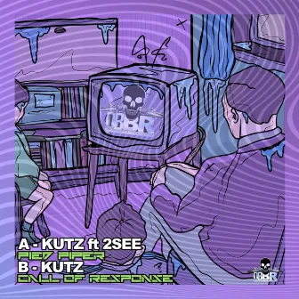 Pied Piper / Call Of Response by Kutz