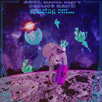 Spacing Out... by Abel Marton Nagy's Cosmos Band