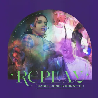 Replay by Carol Juno