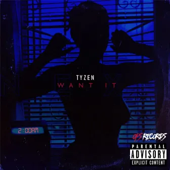 Want It by Tyzen World