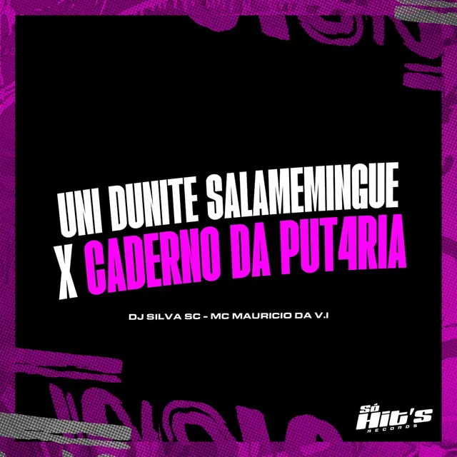 Uni Dunite Salamemingue x Caderno Da Putaria