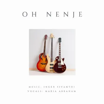 Oh Nenje by Inger Sivanthi