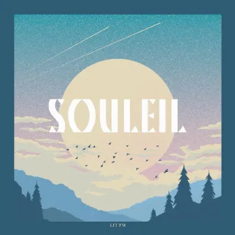 Souleil by Lit FM