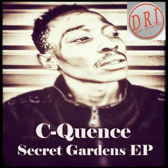 Secret Gardens EP by C-Quence