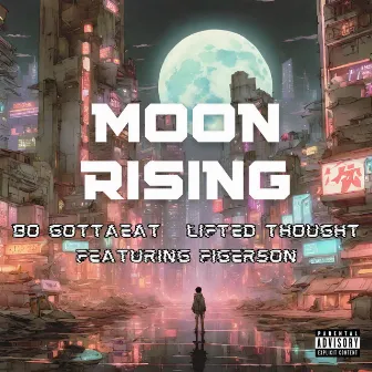 Moon Rising by Bo Gottaeat