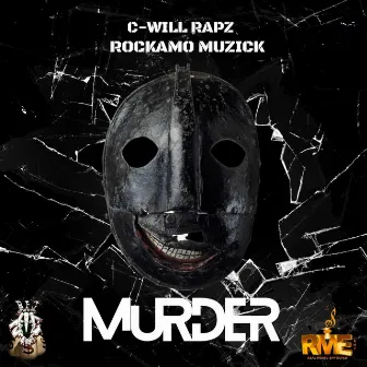 MURDER by C-WILL RAPZ