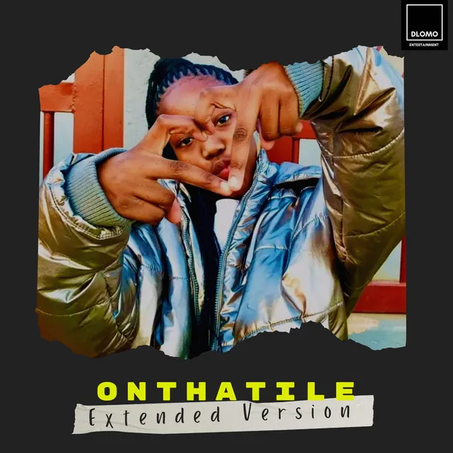 Onthatile - Extended Version