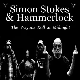 The Wagons Roll at Midnight by Simon Stokes