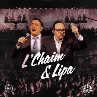 L'Chaim & Lipa by Freilach Band