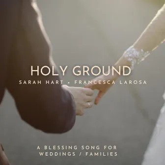 Holy Ground by Francesca LaRosa