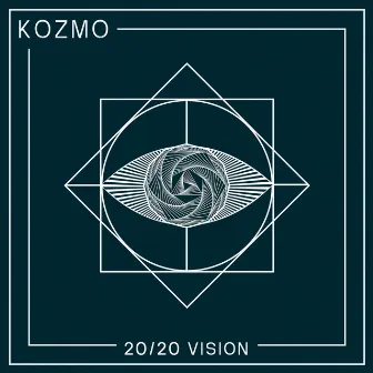 20 20 Vision by Kozmo