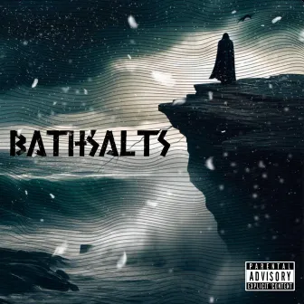 BATHSALTZ by FuckFA