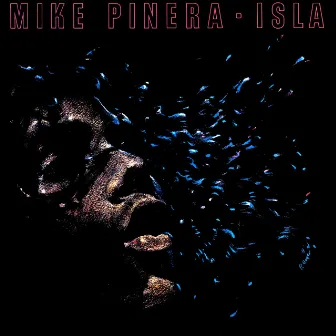 Isla by Mike Pinera