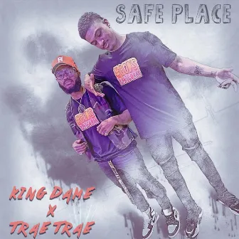 Safe Place by King Dame