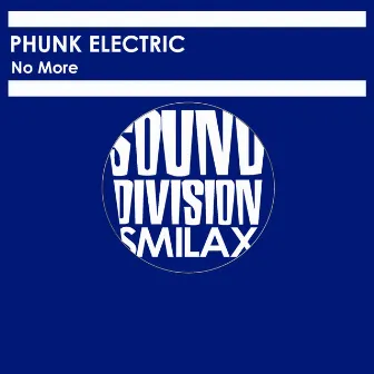 No More by Phunk Electric