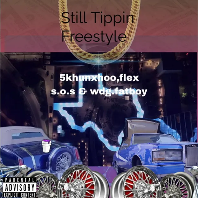 Still Tippin (Freestyle)