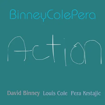 Action by David Binney